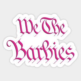 We The Barbies Sticker